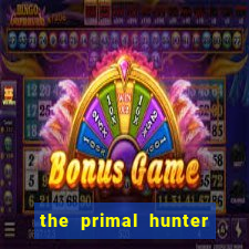 the primal hunter pt br